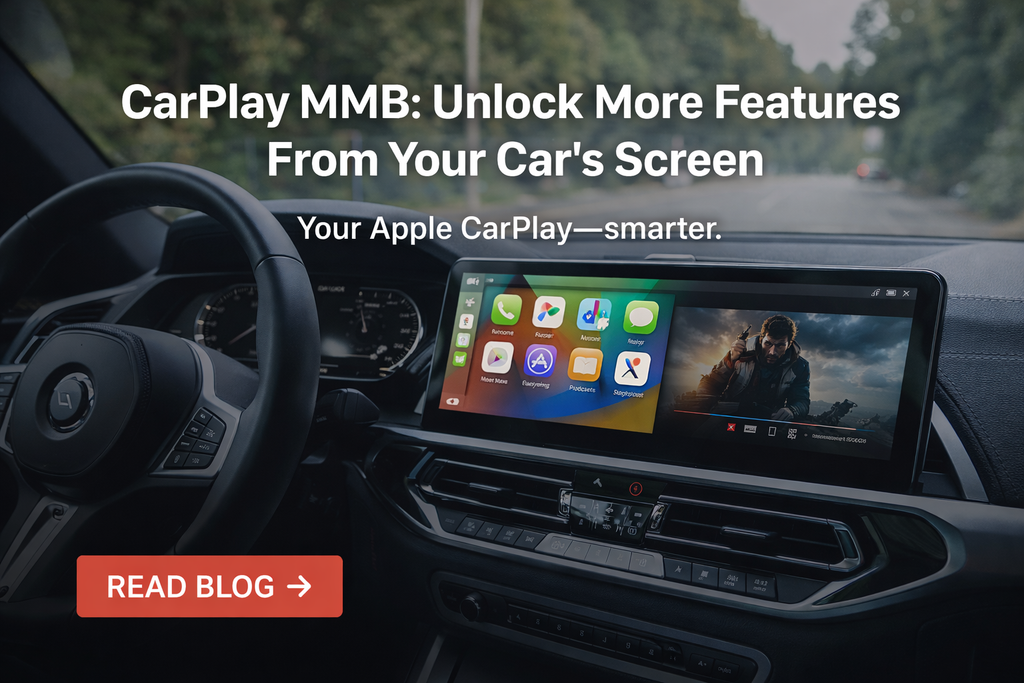 CarPlay MMB: The Easiest Way to Unlock More From Your Car Screen